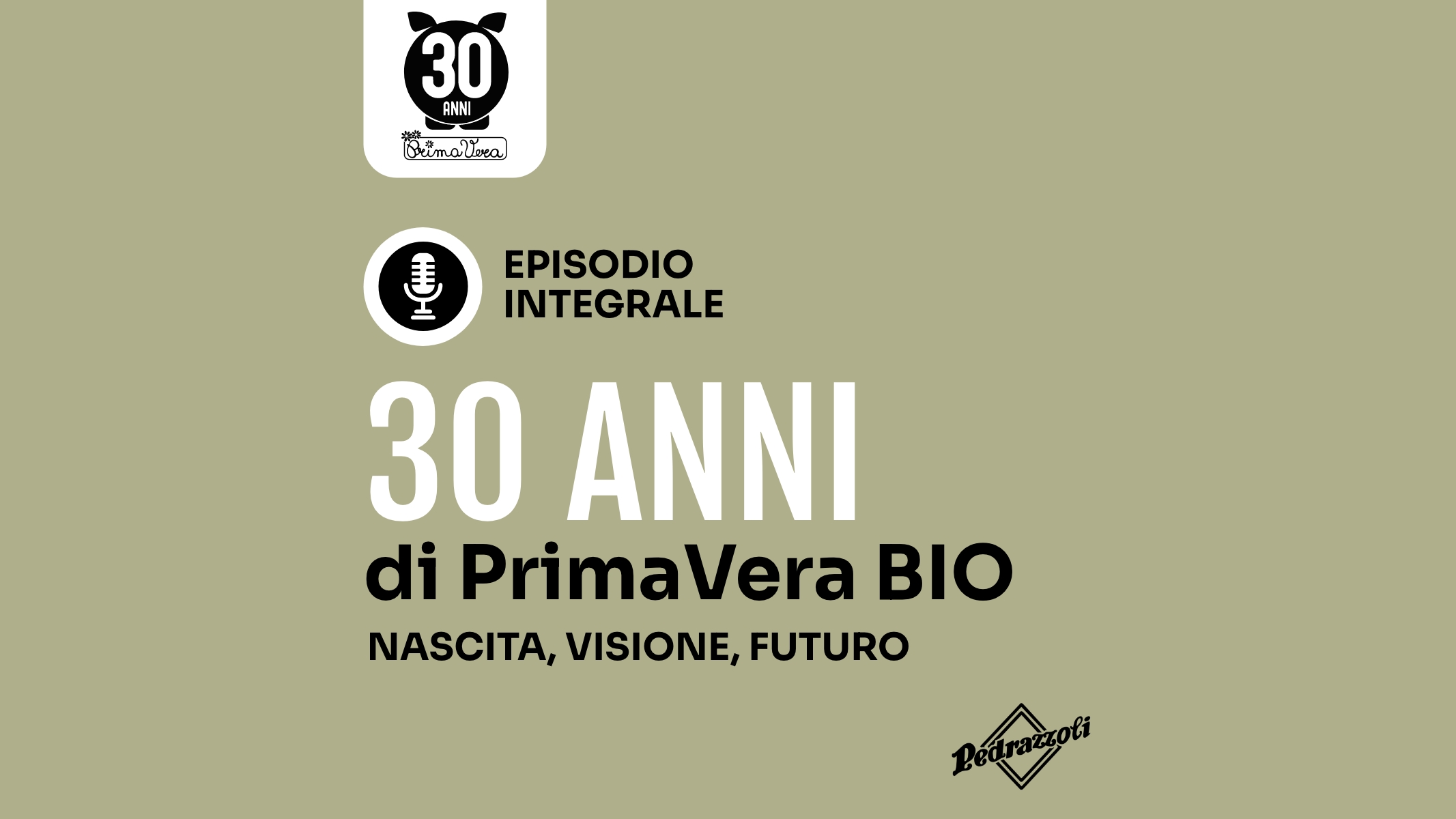 PEDRAZZOLI 30 ANNI BIO podcast completo 16.9